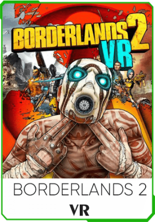 Borderlands 2 VR