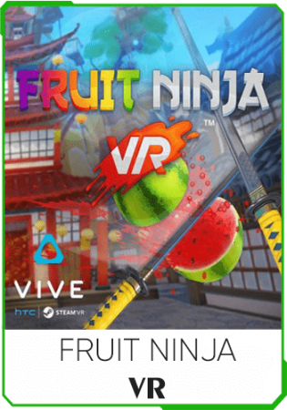 Fruit Ninja VR