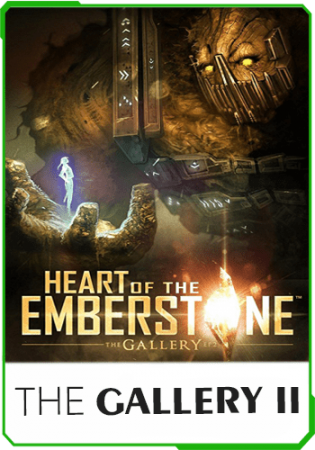 The Gallery - Episode 2: Heart of the Emberstone